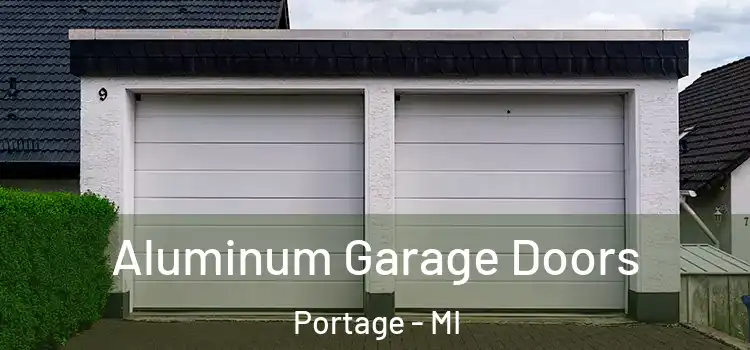  Aluminum Garage Doors Portage - MI