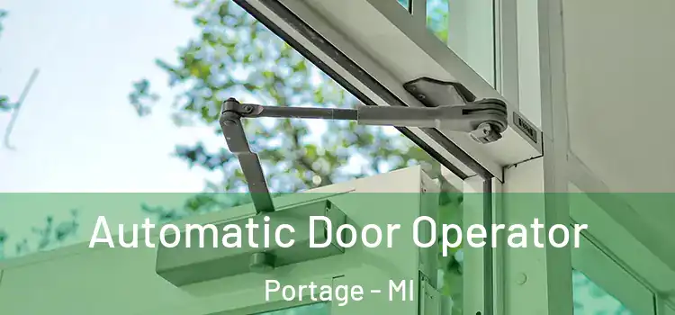 Automatic Door Operator Portage - MI