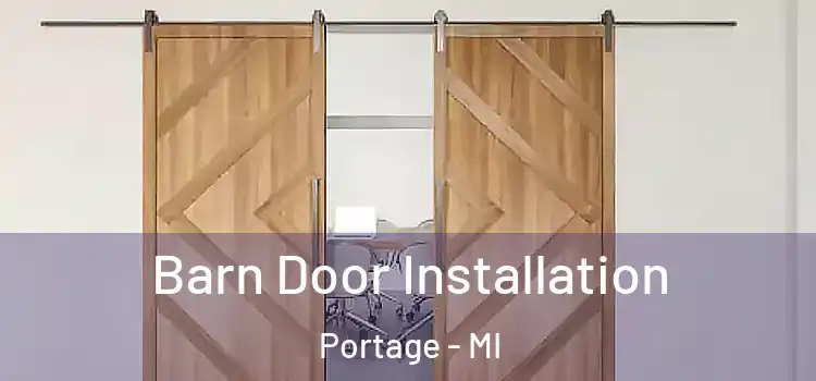 Barn Door Installation Portage - MI