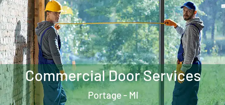Commercial Door Services Portage - MI