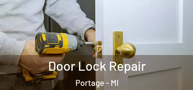 Door Lock Repair Portage - MI