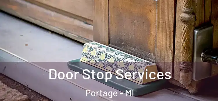 Door Stop Services Portage - MI