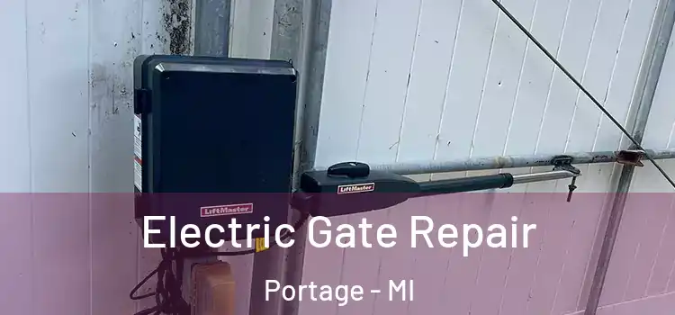 Electric Gate Repair Portage - MI