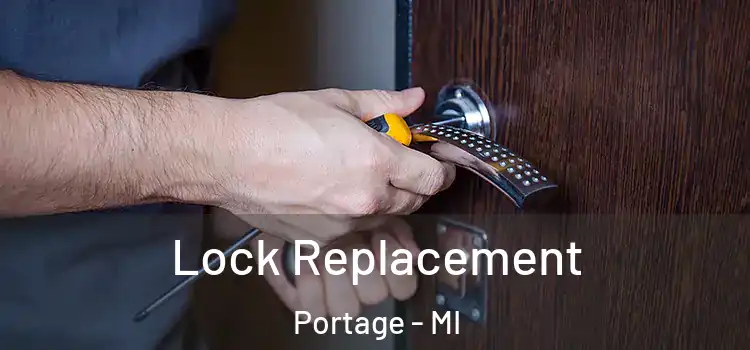 Lock Replacement Portage - MI