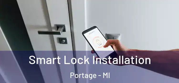 Smart Lock Installation Portage - MI
